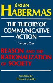 Cover of: The Theory of Communicative Action, Volume 1 by Jürgen Habermas