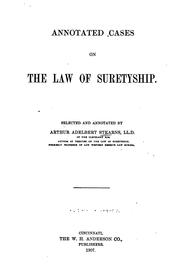 Cover of: Annotated cases on the law of suretyship by selected and annotated by Arthur Adelbert Stearns.