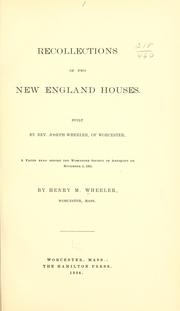 Recollections of two New England houses by Henry M. Wheeler