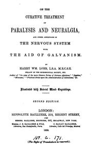 Cover of: On the curative treatment of paralysis and neuralgia: and other affections of the nervous system with the aid of galvanism.