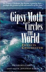Gipsy Moth Circles the World by Chichester, Francis Sir