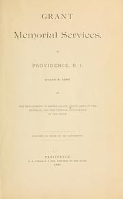 Cover of: Grant memorial services, in Providence, R. I. August 8, 1885