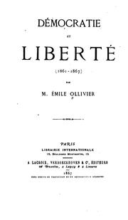 Cover of: Démocratie et liberté (1861-1867)