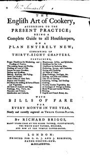 Cover of: The English art of cookery, according to the present practice: being a complete guide to all housekeepers, on a plan entirely new; consisting of thirty-eight chapters.