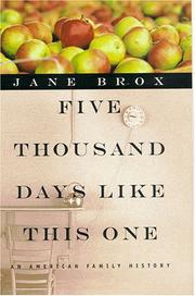 Cover of: Five Thousand Days Like This One: An American Family History