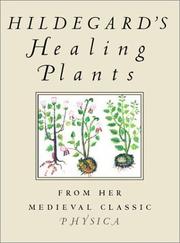 Cover of: Hildegard's Healing Plants: From Her Medieval Classic Physica