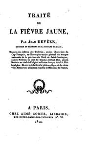 Cover of: Traité de la fièvre jaune by Jean Devèze