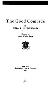 Cover of: The good comrade by Una Lucy Silberrad