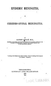Cover of: Epidemic meningitis; or, Cerebro-spinal meningitis. by Alfred Stillé