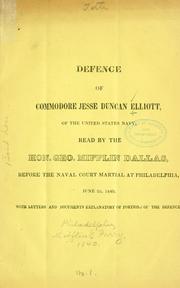 Cover of: Defence of Commodore Jesse Duncan Elliot, of the United States navy | Jesse Duncan Elliott