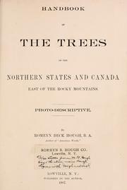 Cover of: Handbook of the trees of the northern states and Canada east of the Rocky mountains. by Romeyn Beck Hough