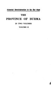 Cover of: The province of Burma: a report prepared on behalf of the University of Chicago