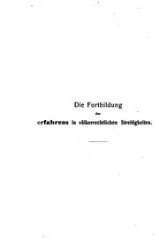 Cover of: Die Fortbildung des Verfahrens in völkerrecchtlichen Streitigkeiten. by Otfried Nippold
