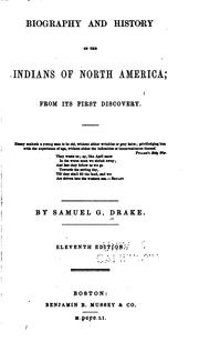 Cover of: Biography and history of the Indians of North America by Samuel G. Drake