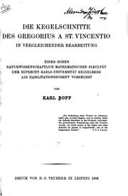 Die Kegelschnitte des Gregorius a St. Vincentio in vergleichender Bearbeitung .. by Bopp, Karl.