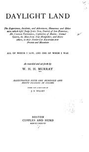 Cover of: Daylight land: the experiences, incidents, and adventures, humorous and otherwise, which befel Judge John Doe, tourist, of San Francisco; Mr. Cephas Pepperell, capitalist of Boston; Colonel Goffe, the man from New Hampshire, and divers others, in their parlor-car excursion over prairie and mountain ...