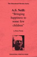 Cover of: A.S. Neill: "bringing happiness to some few children"