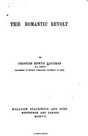 Cover of: The romantic revolt by Charles Edwyn Vaughan, Charles Edwyn Vaughan