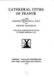 Cover of: Cathedral cities of France by Marshall, Herbert