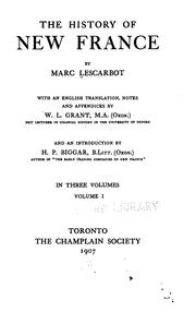 Cover of: The history of New France, Volume 1, of 3 by Marc Lescarbot
