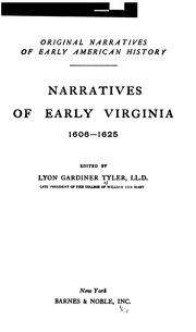 Cover of: Narratives of early Virginia, 1606-1625 by Lyon Gardiner Tyler