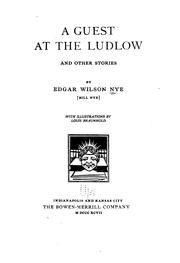 Cover of: A guest at the Ludlow by Bill Nye