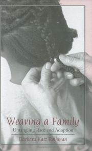 Cover of: Weaving a Family: Untangling Race and Adoption