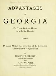 Cover of: Advantages of Georgia for those desiring homes in a genial climate. 1906-7.