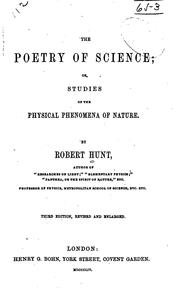 Cover of: The poetry of science: or, Studies of the physical phenomena of nature.