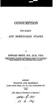 Cover of: Consumption; its early and remediable stages.