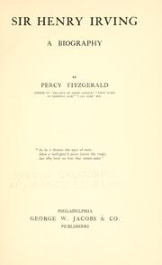 Sir Henry Irving, a biography by Percy Fitzgerald