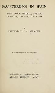 Cover of: Saunterings in Spain | Frederick H. A. Seymour
