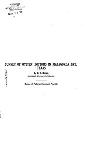 Cover of: Survey of oyster bottoms in Matagorda bay, Texas.