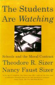 Cover of: The Students Are Watching: Schools and the Moral Contract