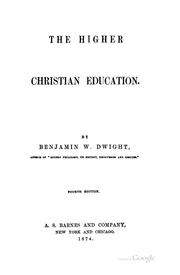 Cover of: The higher Christian education.