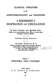 Clinical treatises on the symptomatology and diagnosis of disorders of respiration and circulation by Edmund von Neusser