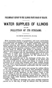 Cover of: Preliminary report to the Illinois State Board of Health.: Water supplies of Illinois and the pollution of its streams.
