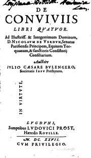 Cover of: De conviviis libri quatuor ... by Jules César Boulenger