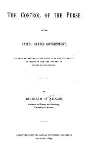 Cover of: The control of the purse in the United States government. | Ephraim Douglass Adams