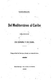 Cover of: Del Mediterráneo al Caribe con escalas en España y en Cuba. by Eliseo Grullón