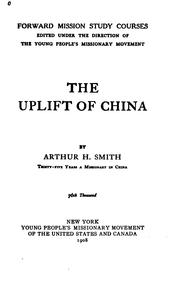 Cover of: The uplift of China by Arthur Henderson Smith