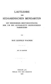 Cover of: Lautlehre der südsardischen Mundarten mit besonderer Berücksichtigung der um den Gennargentu gesprochenen Varietäten by Max Leopold Wagner