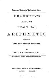 Cover of: Bradbury's Eaton's practical arithmetic by William Frothingham Bradbury