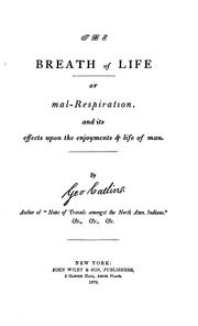 The breath of life by George Catlin