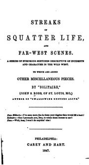 Cover of: Streaks of squatter life, and far-West scenes. by Robb, John S.