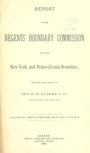 Cover of: Report of the Regents' Boundary Commission upon the New York and Pennsylvania boundary