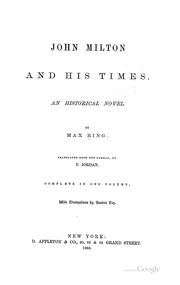 Cover of: John Milton and his times.: An historical novel.