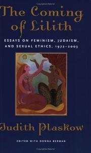 Cover of: The coming of Lilith: essays on feminism, Judaism, and sexual ethics, 1972-2003