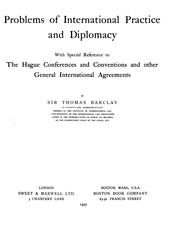 Cover of: Problems of international practice and diplomacy: with special reference to the Hague conferences and conventions and other general international agreements