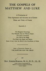 Cover of: The Gospels of Matthew and Luke: a vindication of their agreement and accuracy as to certain dates and order of events ...